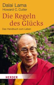 Jürgen Manshardt, Kathrin Ronnefeldt, Bernardin Schellenberger, Svenja Willkomm, Howard C. Cutler, Dalai Lama: Die Regeln des Glücks