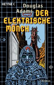 Douglas Adams: Der Elektrische Mönch