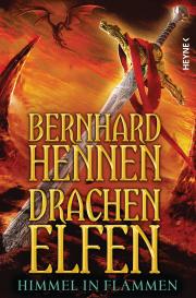 Bernhard Hennen: Drachenelfen - Himmel in Flammen
