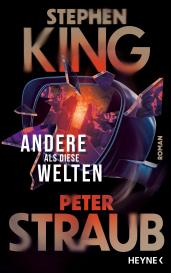 Bernhard Kleinschmidt, Stephen King, Peter Straub: Andere als diese Welten