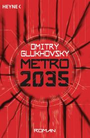 Dmitry Glukhovsky: Metro 2035