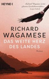 Ingo Herzke, Richard Wagamese: Das weite Herz des Landes