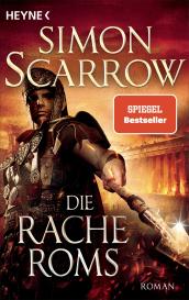 Norbert Jakober, Simon Scarrow: Die Rache Roms