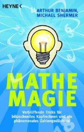 Arthur Benjamin, Michael Shermer: Mathe-Magie
