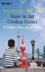 Jan-Philipp Sendker: Risse in der Großen Mauer