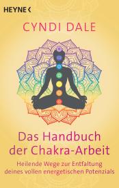 Juliane Molitor, Cyndi Dale: Das Handbuch der Chakra-Arbeit