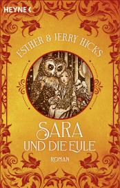 Esther & Jerry Hicks: Sara und die Eule