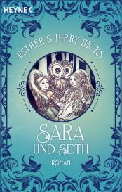Manfred Miethe, Esther & Jerry Hicks: Sara und Seth
