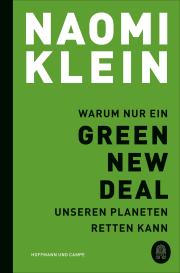 Naomi Klein: Warum nur ein Green New Deal unseren Planeten retten kann