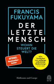 Helmut Dierlamm, Thomas Stauder, Francis Fukuyama: Der letzte Mensch