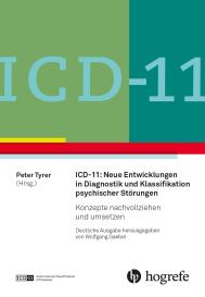 Wolfgang Gaebel, Peter Tyrer: ICD-11: Neue Entwicklungen in Diagnostik und Klassifikation psychischer Störungen