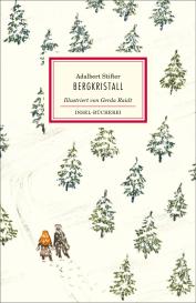 Adalbert Stifter, Gerda Raidt: Bergkristall