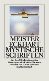 Meister Eckhart: Mystische Schriften