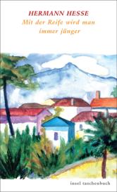 Volker Michels, Hermann Hesse: Mit der Reife wird man immer jünger