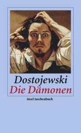 Fjodor Michailowitsch Dostojewski: Die Dämonen