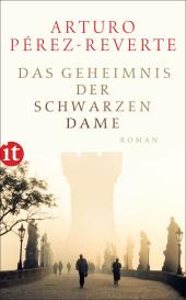 Arturo Pérez-Reverte: Das Geheimnis der schwarzen Dame
