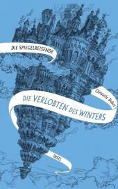 Christelle Dabos: Die Spiegelreisende 1 − Die Verlobten des Winters