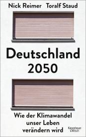 Nick Reimer, Toralf Staud: Deutschland 2050
