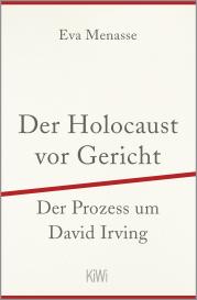 Eva Menasse: Der Holocaust vor Gericht