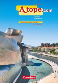 Martin Drüeke, Katja Zerck: A tope - Spanisch Spätbeginner - Ausgabe 2010