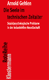 Arnold Gehlen, Karl Siegbert Rehberg, Karl-Siegbert Rehberg: Die Seele im technischen Zeitalter