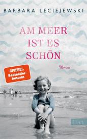 Barbara Leciejewski: Am Meer ist es schön