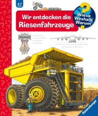 Peter Nieländer, Susanne Gernhäuser: Wieso? Weshalb? Warum? Band 6 - Wir entdecken die Riesenfahrzeuge