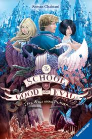 Soman Chainani, Iacopo Bruno: The School for Good and Evil, Band 2: Eine Welt ohne Prinzen (Die Bestseller-Buchreihe zum Netflix-Film)