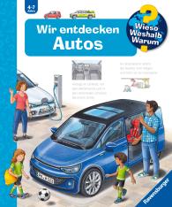Markus Humbach, Andrea Erne: Wieso? Weshalb? Warum? Band 28 - Wir entdecken Autos