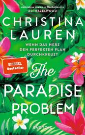 Christina Kagerer, Christina Lauren: The Paradise Problem – Wenn das Herz den perfekten Plan durchkreuzt