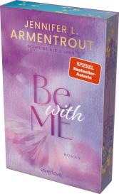 Vanessa Lamatsch, Jennifer L. Armentrout, J. Lynn: Be with Me