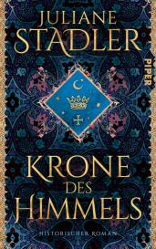Juliane Stadler: Krone des Himmels