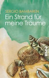 Sergio Bambaren, Heinke Both: Ein Strand für meine Träume