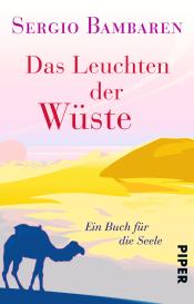 Sergio Bambaren: Das Leuchten der Wüste