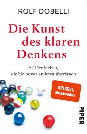 Birgit Lang, Rolf Dobelli: Die Kunst des klaren Denkens