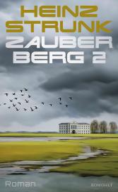 Heinz Strunk: Zauberberg 2