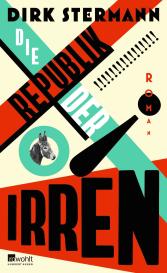 Dirk Stermann: Die Republik der Irren