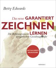 Betty Edwards: Das neue Garantiert zeichnen lernen
