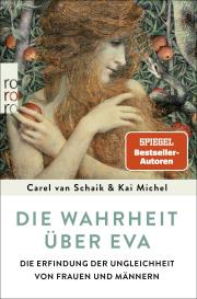 Kai Michel, Carel van Schaik: Die Wahrheit über Eva