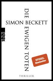 Sabine Längsfeld, Karen Witthuhn, Simon Beckett: Die ewigen Toten