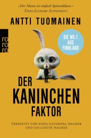 Jan Costin Wagner, Niina Katariina Wagner, Antti Tuomainen: Der Kaninchen-Faktor