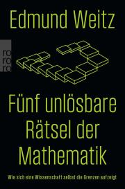Edmund Weitz: Fünf unlösbare Rätsel der Mathematik