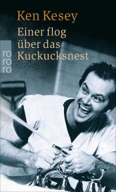Ken Kesey: Einer flog über das Kuckucksnest