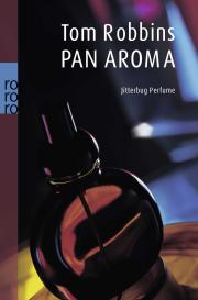 Tom Robbins: Pan Aroma
