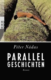 Peter Nadas: Parallelgeschichten