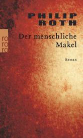Dirk van Gunsteren, Philip Roth: Der menschliche Makel