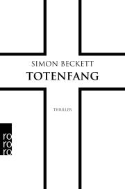 Sabine Längsfeld, Karen Witthuhn, Simon Beckett: Totenfang