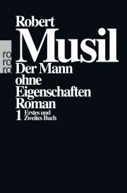 Robert Musil, Adolf Frisé: Der Mann ohne Eigenschaften I
