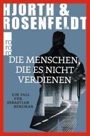 Michael Hjorth, Hans Rosenfeldt: Die Menschen, die es nicht verdienen