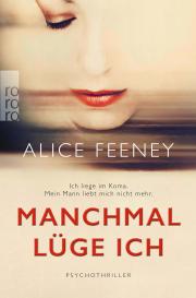 Karen Witthuhn, Alice Feeney: Manchmal lüge ich